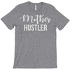 mother hustler T-Shirt