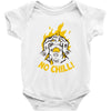 no chill Baby Onesie