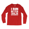 i run better than the government Long Sleeve Shirts