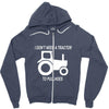 i dont need a tractor to pull hoes funny Zipper Hoodie