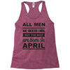 all men are created equal april Racerback Tank