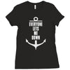 Everyone Lets Me Down Ladies Fitted T-Shirt