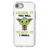 Learn it You Will Teach it i Shall iPhone 8