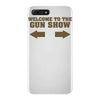 welcome to the gun show ron burdundy anchorman inspired gift funny iPhone 7 Plus Case