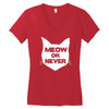meow or never cat Women's V-Neck T-Shirt