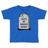 delete my browser history Toddler T-shirt