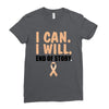I Can I Will End Of The Story Ladies Fitted T-Shirt