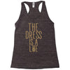 the dress is a lie Racerback Tank