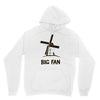 big fan Unisex Hoodie
