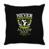 The Power Of An Autism Dad Throw Pillow