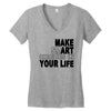 make smart choicees in your life Women's V-Neck T-Shirt