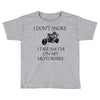 motorbike i don't snore biker's biker Toddler T-shirt