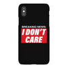 Breaking News i Don't Care iPhoneX