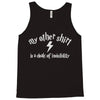 my other shirt is a cloak of invisibility Tank Top
