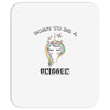 Born To Be A Unicorn! Mousepad