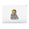 This Girl Loves Tacos Accessory Pouches