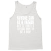 anyone can be a father Tank Top