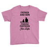 Father and Son Fishing Partners For Life Youth Tee
