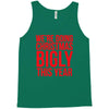 we're doing christmas bigly this year Tank Top