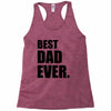 Best Dad Ever Racerback Tank