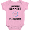 sarcastic comment loading Baby Bodysuit