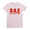 BAE Best Aunt Ever Ladies Fitted T-Shirt