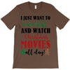 i just want to bake stuff and watch christmas movies all day T-Shirt