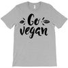 go vegan 2 T-Shirt