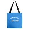 i don't need you i have wifi Tote Bags
