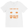 can i just go V-Neck Tee