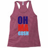 oh ma gosh Racerback Tank