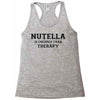 Nutella Is Cheaper Than Therapy Racerback Tank