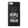 The More People I Meet The More I Love My Papillon Gifts iPhone 7 Case