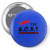 the goat white t shirt greatest of all time basketball baseball footba Pin-back button