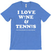 wine and tennis tee T-Shirt