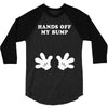 Hands off my Bump 3/4 Sleeve Shirt