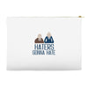 haters gonna hate Accessory Pouches