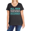 all men are created equal but the best are born in december Ladies Curvy T-Shirt