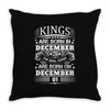 Real Kings Are Born On December 1 Throw Pillow