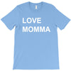 love momma T-Shirt