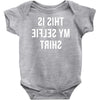 this is my selfie Baby Onesie