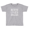 black lives matter Toddler T-shirt