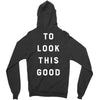 It Took Me 50 Years To Look This Good Zipper Hoodie
