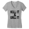 kill it grill it Women's V-Neck T-Shirt