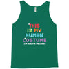 This Is My Human Costume I'm Really a Unicorn Tank Top