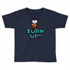 turn up Toddler T-shirt