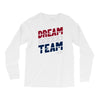dream team Long Sleeve Shirts