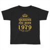 queens are born in 1979 Toddler T-shirt