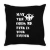 May The Odds Be Ever In Your Favour Throw Pillow