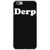 derp iPhone 6/6s Case